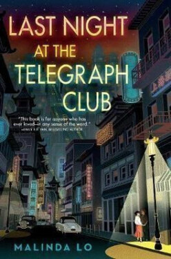 Last Night at the Telegraph Club - Malinda Lo