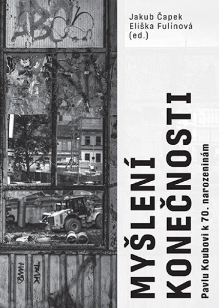 Myšlení konečnosti - Jakub Čapek, Eliška Fulínová