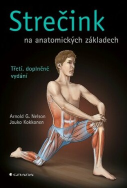 Strečink na anatomických základech Arnold Nelson, Jouko Kokkonen e-kniha