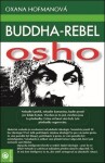 Buddha-rebel: Osho Oxana Hofmanová