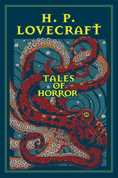 H. P. Lovecraft Tales of Horror - Howard Phillips Lovecraft