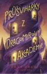 Průšvihářky z Dragomirovy akademie - Anne Ursu