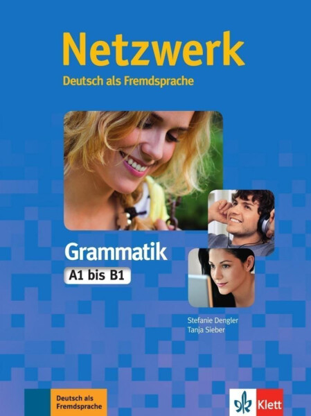 Netzwerk A1-B1 - Grammatik - Stefanie Dengler