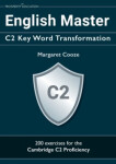 English Master C2 Key Word Transformation: 20 practice tests for the Cambridge C2 Proficiency - Cooze, Margaret