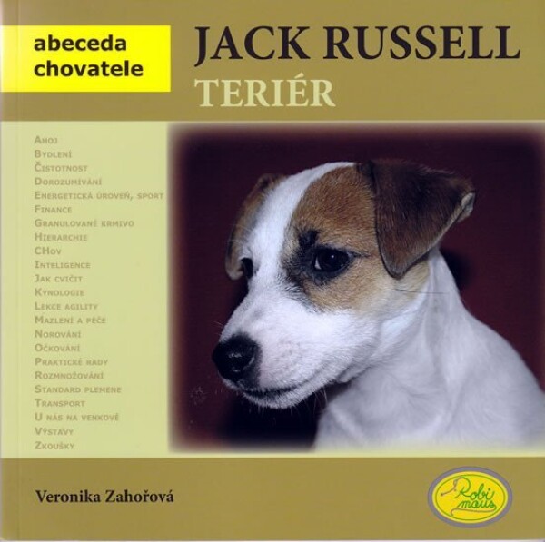 Jack Russell teriér - Abeceda chovatele - Veronika Zahořová