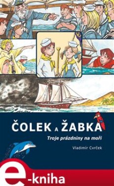 Čolek a Žabka - Vladimír Cvrček e-kniha