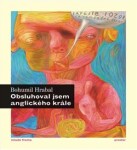 Obsluhoval jsem anglického krále Bohumil Hrabal