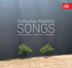Songs / Písně - CD - Bohuslav Martinů