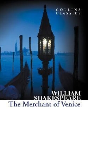 The Merchant of Venice (Collins Classics) - William Shakespeare