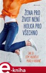 Žena pro život není holka pro všechno Laura Fröhlich