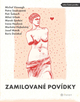 Zamilované povídky - Petra Soukupová, Petr Šabach, Michal Viewegh, Marek Epstein, Miloš Urban, kolektiv autorů - e-kniha