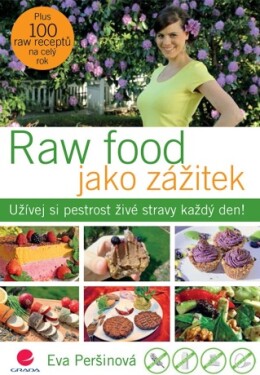 Raw food jako zážitek - Eva Peršinová - e-kniha