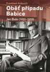 Oběť případu Babice - Jan Bula 1920-1952 - František Kolouch