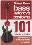 Baskytarová posilovna 101 cvičení v polohách - začátečníci a mírně pok