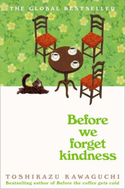 Before We Forget Kindness - Toshikazu Kawaguchi