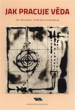 Jak pracuje věda - Jan Novotný