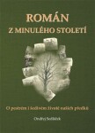 Román minulého století Ondřej Sedláček