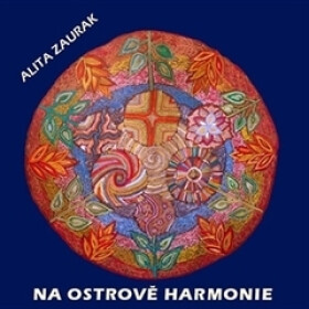 Na ostrově harmonie - Alita Zaurak