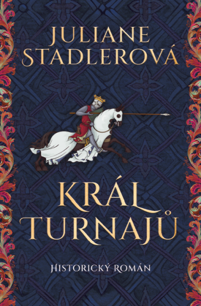 Král turnajů - Juliane Stadlerová