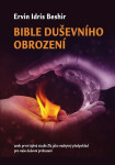Bible duševního obrození - Ervin Indris Beshir