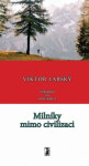Milníky mimo civilizaci - Viktor Labský