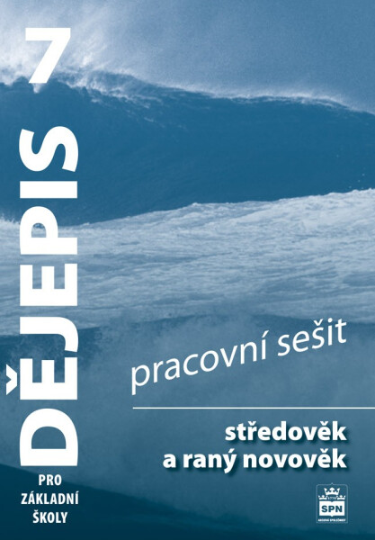 Dějepis středověk raný novověk, pracovní sešit