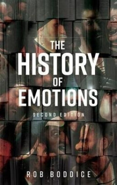 History of Emotions - Rob Boddice