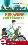 Karavana bratranců - Svatopluk Hrnčíř e-kniha