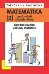 Matematika pro 8. roč. ZŠ - 2.díl (Lineární rovnice, základy statistiky) - Oldřich Odvárko