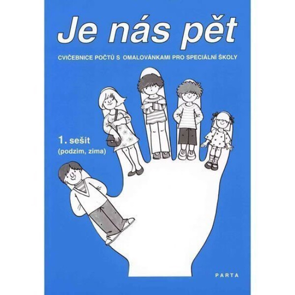 Je nás pět - 1.sešit: Cvičebnice počtů s omalovánkami, 1. vydání - Krista Hemzáčková