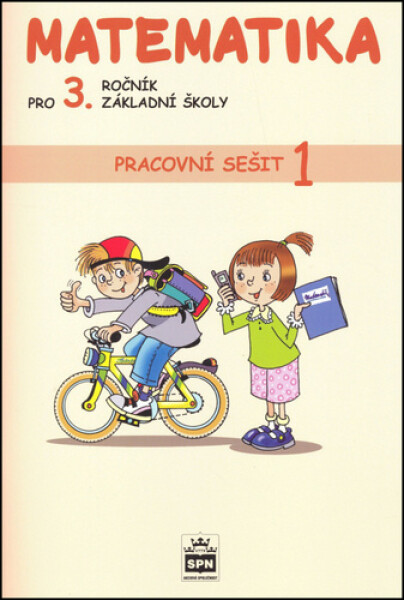 Matematika pro 3. ročník základní školy - Pracovní sešit 1, 2. vydání - Miroslava Čížková