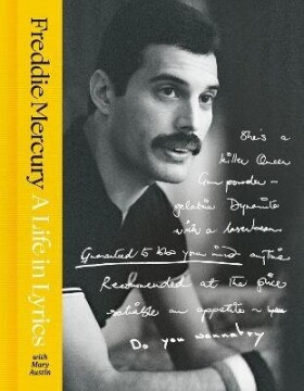 Life in Lyrics - Freddie Mercury