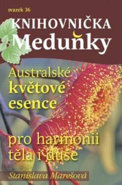 Australské květové esence - Stanislava Marešová - e-kniha