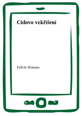 Cidovo vzkříšení - Felicie Hemans