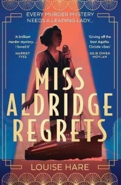 Miss Aldridge Regrets - Louise Hare