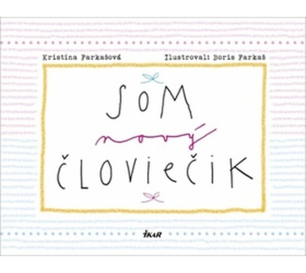 Som nový človiečik - Kristína Farkašová