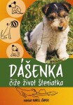 Dášenka čiže život šteniatka Karel Čapek