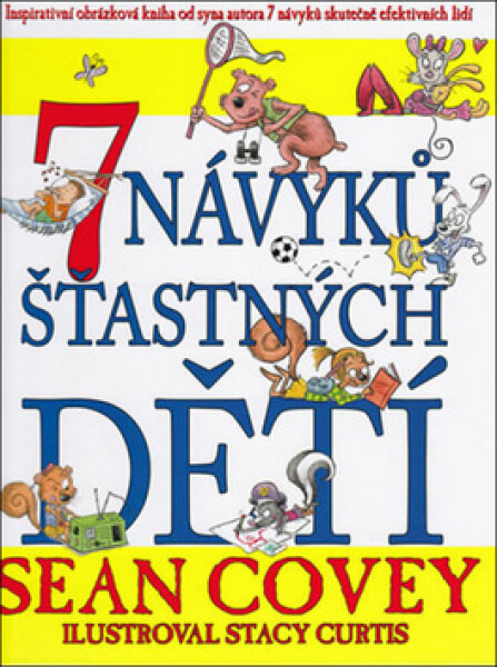 Návyků šťastných dětí Sean Covey