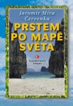 Prstem po mapě světa Jaromír Červenka