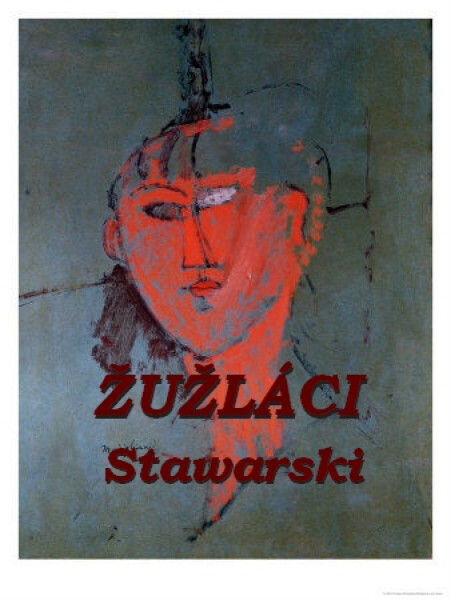 Žužláci, vlastně století Žužláků - Josef Stawarski