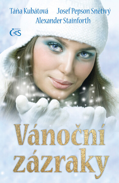 Vánoční zázraky - Alexander Stainforth, Josef Snětivý, Táňa Kubátová