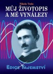 Můj životopis a mé vynálezy - Nikola Tesla