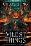 Vilest Things: the addictive and thrilling sequel to Immortal Longings - Chloe Gong