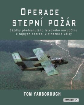 Operace Stepní požár - Tom Yarborough - e-kniha