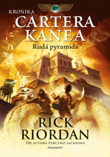 Kronika Cartera Kanea - Rudá pyramida - Rick Riordan - e-kniha
