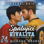 Spalující rivalita - Rachel Reid - audiokniha