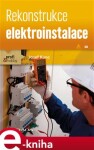 Rekonstrukce elektroinstalace - Josef Kunc e-kniha