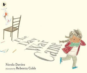 The Day War Came Nicola Davies