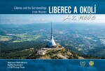 Liberec a okolí z nebe - Martina Ondrášková