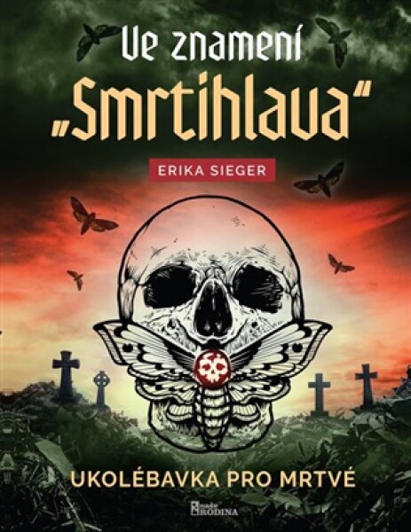 Ve znamení smrtihlava - Ukolébavka pro mrtvé